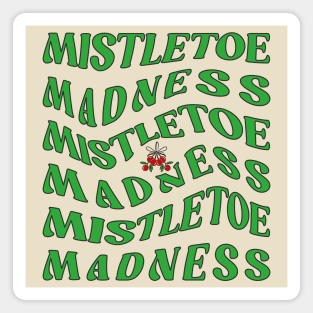 Mistletoe Madness Magnet